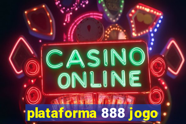 plataforma 888 jogo